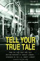 Tell Your True Tale