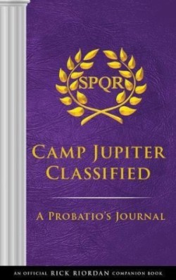 Trials of Apollo: Camp Jupiter Classified-An Official Rick Riordan Companion Book