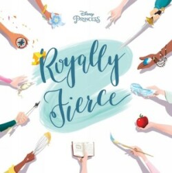 Disney Princess Royally Fierce