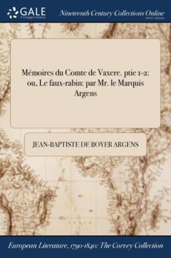 Mémoires du Comte de Vaxere. ptie 1-2