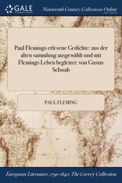 Paul Flemings erlesene Gedichte