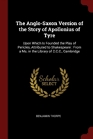 THE ANGLO-SAXON VERSION OF THE STORY OF