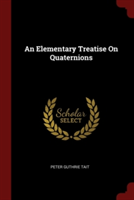 AN ELEMENTARY TREATISE ON QUATERNIONS