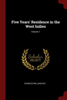 FIVE YEARS' RESIDENCE IN THE WEST INDIES