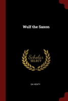 WULF THE SAXON