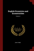 ENGLISH ECCENTRICS AND ECCENTRICITIES; V