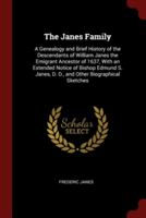 THE JANES FAMILY: A GENEALOGY AND BRIEF