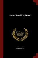 SHORT-HAND EXPLAINED