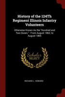 HISTORY OF THE 124TH REGIMENT ILLINOIS I