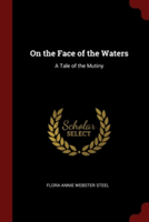 ON THE FACE OF THE WATERS: A TALE OF THE