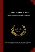 TRAVELS IN WEST AFRICA: CONGO FRAN AIS,