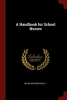 A HANDBOOK FOR SCHOOL NURSES