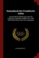 STAMMBUCH DER FRANKFURTER JUDEN: GESCHIC