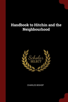 HANDBOOK TO HITCHIN AND THE NEIGHBOURHOO