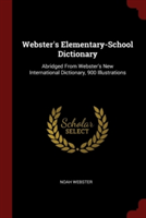 WEBSTER'S ELEMENTARY-SCHOOL DICTIONARY: