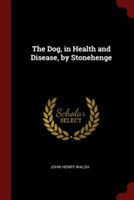 THE DOG, IN HEALTH AND DISEASE, BY STONE