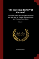 THE PAROCHIAL HISTORY OF CORNWALL: FOUND