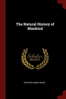 THE NATURAL HISTORY OF MANKIND