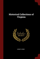 HISTORICAL COLLECTIONS OF VIRGINIA