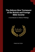 THE HEBREW NEW TESTAMENT OF THE BRITISH