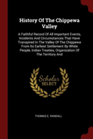 HISTORY OF THE CHIPPEWA VALLEY: A FAITHF