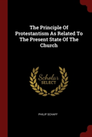 THE PRINCIPLE OF PROTESTANTISM AS RELATE
