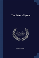 THE ETHER OF SPACE