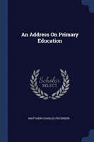 AN ADDRESS ON PRIMARY EDUCATION