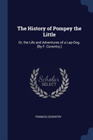 THE HISTORY OF POMPEY THE LITTLE: OR, TH