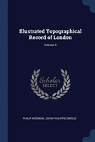 ILLUSTRATED TOPOGRAPHICAL RECORD OF LOND