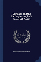 CARTHAGE AND THE CARTHAGINIANS, BY R. BO