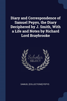 DIARY AND CORRESPONDENCE OF SAMUEL PEPYS