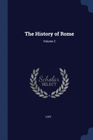 THE HISTORY OF ROME; VOLUME 2