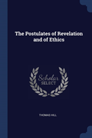 THE POSTULATES OF REVELATION AND OF ETHI