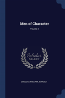 MEN OF CHARACTER; VOLUME 2