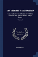 THE PROBLEM OF CHRISTIANITY: LECTURES DE