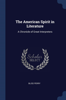 THE AMERICAN SPIRIT IN LITERATURE: A CHR