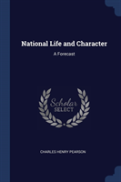 NATIONAL LIFE AND CHARACTER: A FORECAST