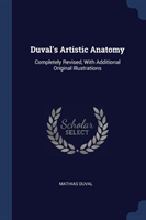 DUVAL'S ARTISTIC ANATOMY: COMPLETELY REV