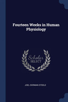 FOURTEEN WEEKS IN HUMAN PHYSIOLOGY