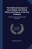 THE POLITICAL ECONOMY OF GREAT BRITAIN,