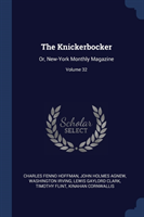 THE KNICKERBOCKER: OR, NEW-YORK MONTHLY