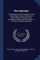 THE FEDERALIST: A COMMENTARY ON THE CONS