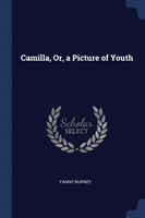 CAMILLA, OR, A PICTURE OF YOUTH