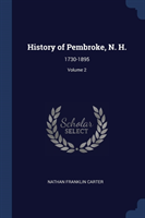 HISTORY OF PEMBROKE, N. H.: 1730-1895; V