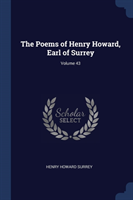 THE POEMS OF HENRY HOWARD, EARL OF SURRE