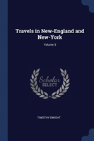 TRAVELS IN NEW-ENGLAND AND NEW-YORK; VOL