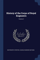 HISTORY OF THE CORPS OF ROYAL ENGINEERS;