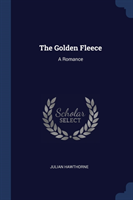 THE GOLDEN FLEECE: A ROMANCE