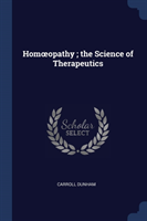 HOM OPATHY ; THE SCIENCE OF THERAPEUTICS